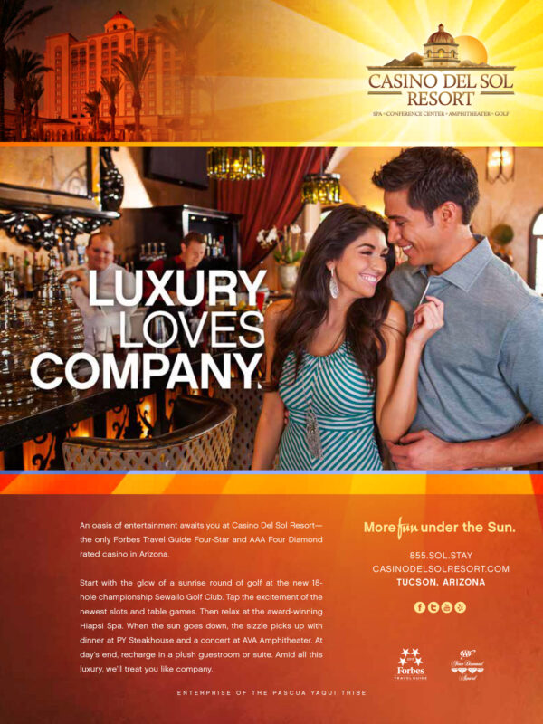 Casino del Sol - Luxury Loves Company.